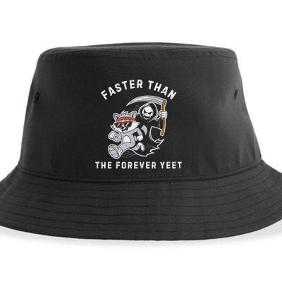 Faster Than The Forever Yeet Run Away Faster Funny Saying Sustainable Bucket Hat