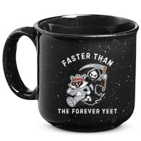 Faster Than The Forever Yeet Run Away Faster Funny Saying 15oz Campfire Ceramic Mug