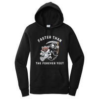 Faster Than The Forever Yeet Run Away Faster Funny Saying Women's Pullover Hoodie