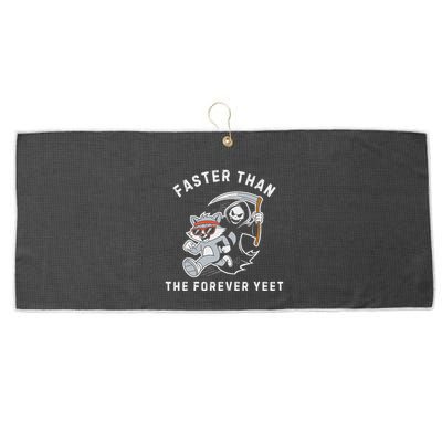 Faster Than The Forever Yeet Run Away Faster Funny Saying Large Microfiber Waffle Golf Towel