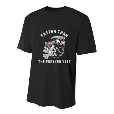 Faster Than The Forever Yeet Run Away Faster Funny Saying Youth Performance Sprint T-Shirt