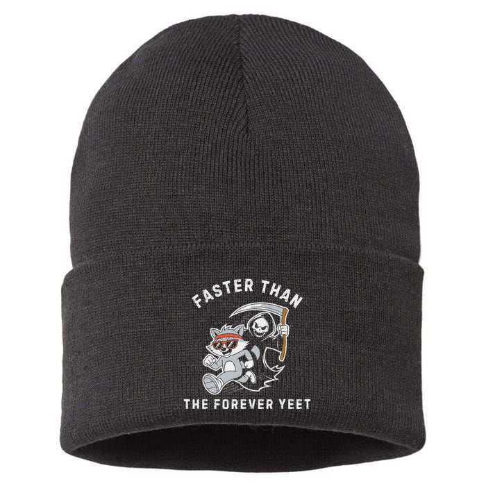 Faster Than The Forever Yeet Run Away Faster Funny Saying Sustainable Knit Beanie