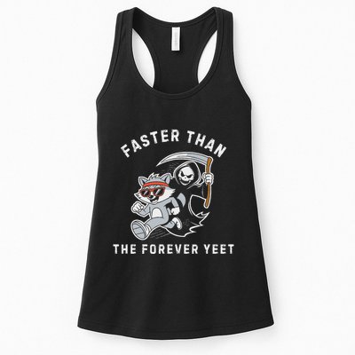 Faster Than The Forever Yeet Run Away Faster Funny Saying Womens Tank Top