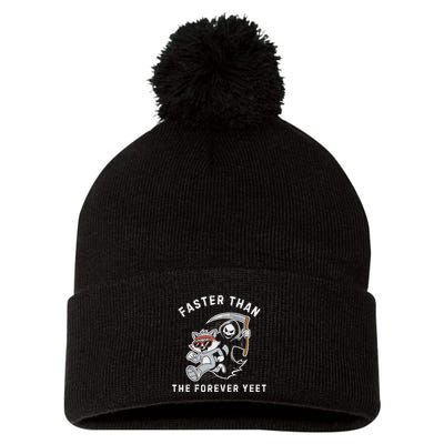 Faster Than The Forever Yeet Run Away Faster Funny Saying Pom Pom 12in Knit Beanie