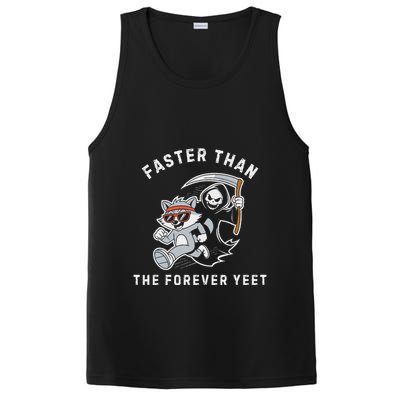 Faster Than The Forever Yeet Run Away Faster Funny Saying PosiCharge Competitor Tank