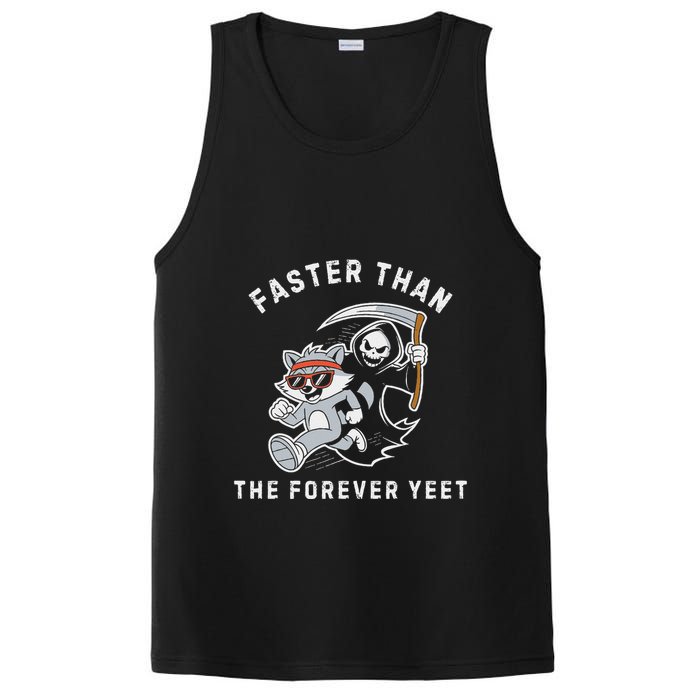 Faster Than The Forever Yeet Run Away Faster Funny Saying PosiCharge Competitor Tank