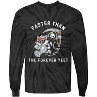 Faster Than The Forever Yeet Run Away Faster Funny Saying Tie-Dye Long Sleeve Shirt
