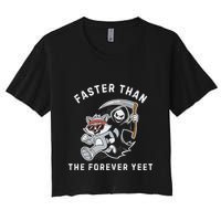 Faster Than The Forever Yeet Run Away Faster Funny Saying Crop Top