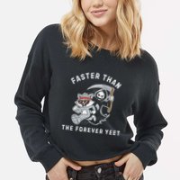 Faster Than The Forever Yeet Run Away Faster Funny Saying Cropped Pullover Crew