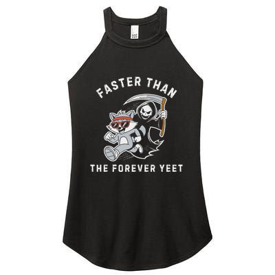 Faster Than The Forever Yeet Run Away Faster Funny Saying Women's Perfect Tri Rocker Tank