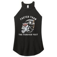 Faster Than The Forever Yeet Run Away Faster Funny Saying Women's Perfect Tri Rocker Tank