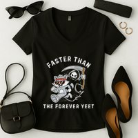 Faster Than The Forever Yeet Run Away Faster Funny Saying Women's V-Neck T-Shirt