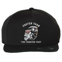 Faster Than The Forever Yeet Run Away Faster Funny Saying Wool Snapback Cap