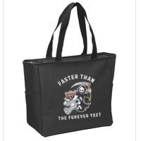Faster Than The Forever Yeet Run Away Faster Funny Saying Zip Tote Bag