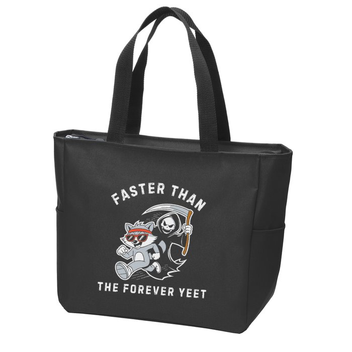 Faster Than The Forever Yeet Run Away Faster Funny Saying Zip Tote Bag
