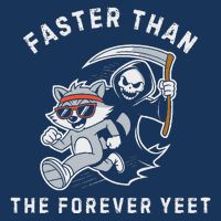 Faster Than The Forever Yeet Run Away Faster Funny Saying Infant Baby Jersey Bodysuit