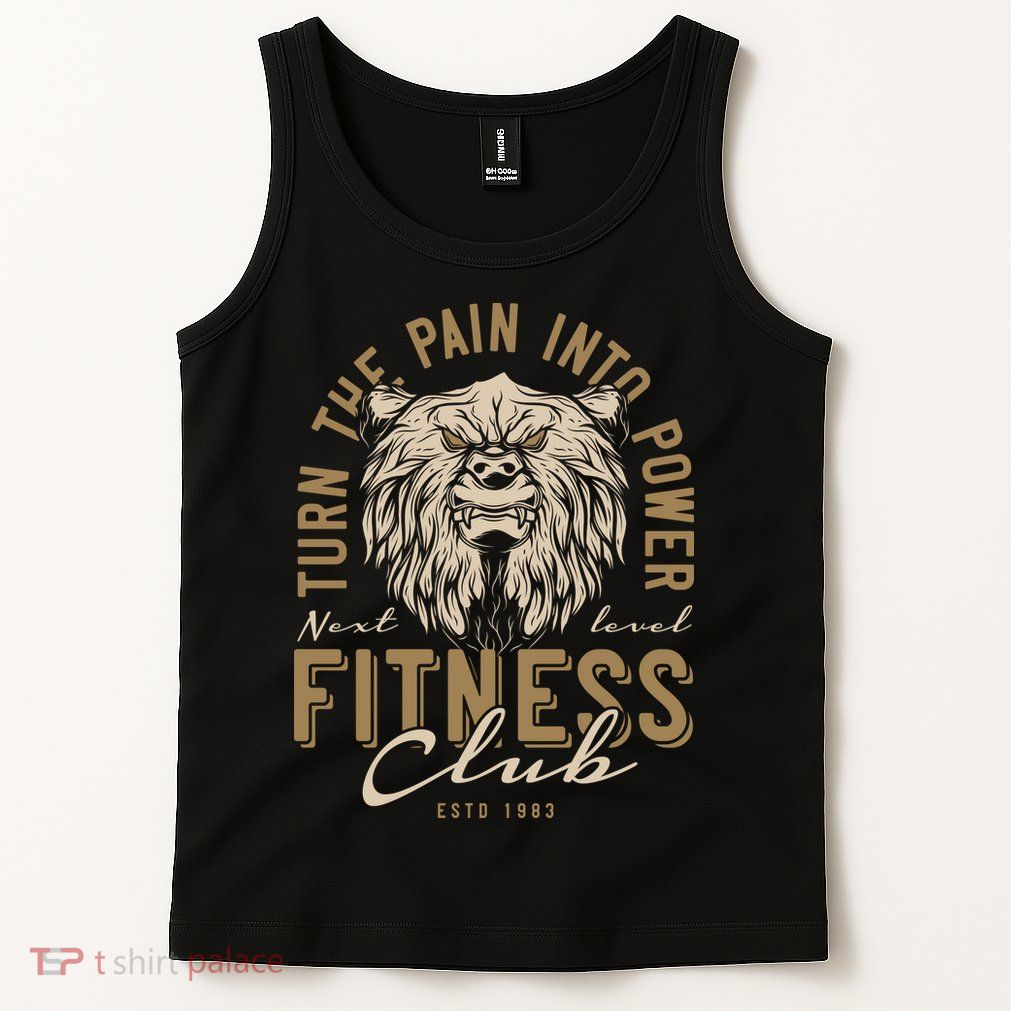 Fitness Turn The Pain Into Power Tank Top
