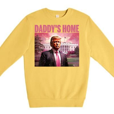 Funny Trump Take America Back DaddyS Home Trump Pink 2024 Premium Crewneck Sweatshirt