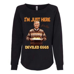 Funny Trump Thanksgiving IM Just Here For The Deviled Eggs Womens California Wash Sweatshirt