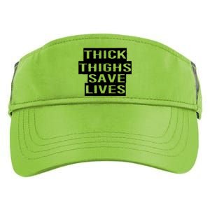 Funny Thick Thighs Save Lives Gym Workout Thicc Lovers Gift Cool Gift Adult Drive Performance Visor