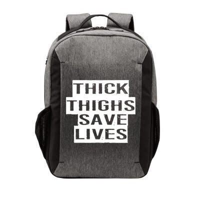 Funny Thick Thighs Save Lives Gym Workout Thicc Lovers Gift Cool Gift Vector Backpack
