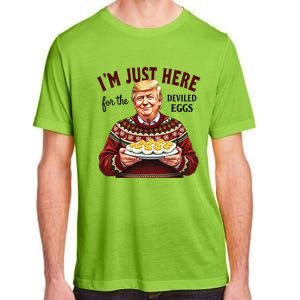 Funny Trump Thanksgiving IM Just Here For The Deviled Eggs Cool Gift Adult ChromaSoft Performance T-Shirt