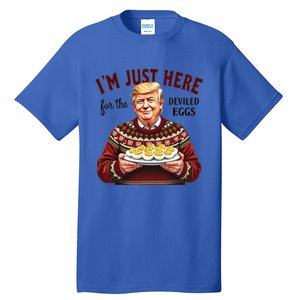 Funny Trump Thanksgiving IM Just Here For The Deviled Eggs Cool Gift Tall T-Shirt