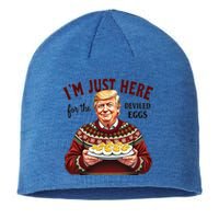 Funny Trump Thanksgiving IM Just Here For The Deviled Eggs Cool Gift Sustainable Beanie