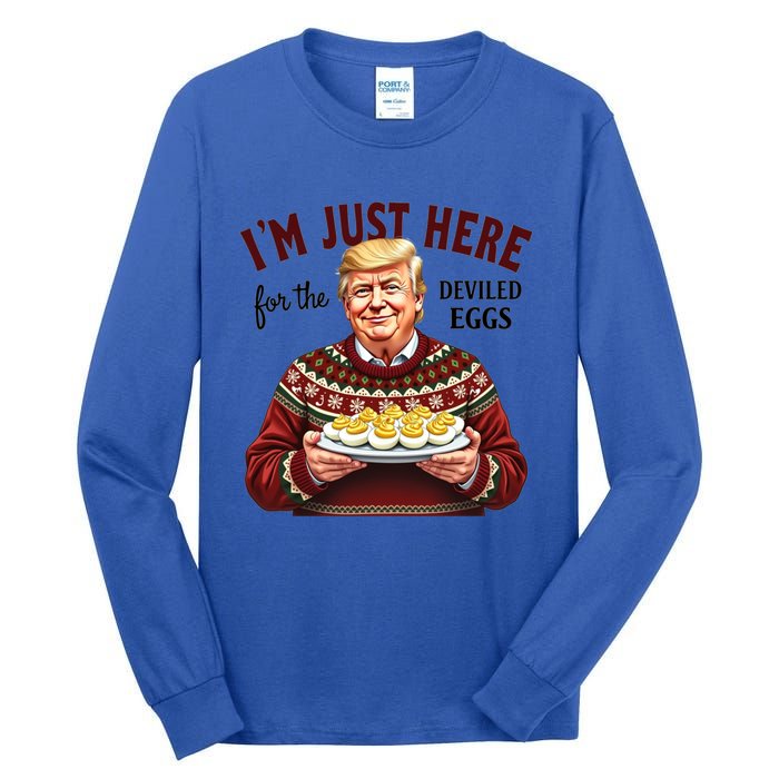 Funny Trump Thanksgiving IM Just Here For The Deviled Eggs Cool Gift Tall Long Sleeve T-Shirt