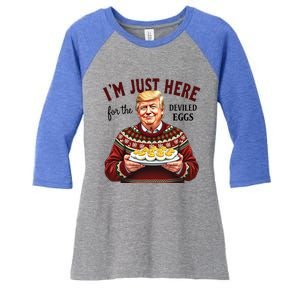 Funny Trump Thanksgiving IM Just Here For The Deviled Eggs Cool Gift Women's Tri-Blend 3/4-Sleeve Raglan Shirt