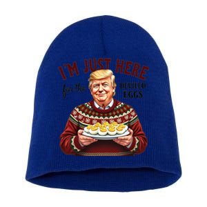 Funny Trump Thanksgiving IM Just Here For The Deviled Eggs Cool Gift Short Acrylic Beanie