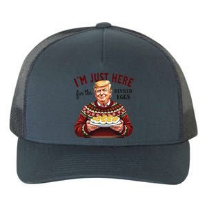 Funny Trump Thanksgiving IM Just Here For The Deviled Eggs Cool Gift Yupoong Adult 5-Panel Trucker Hat