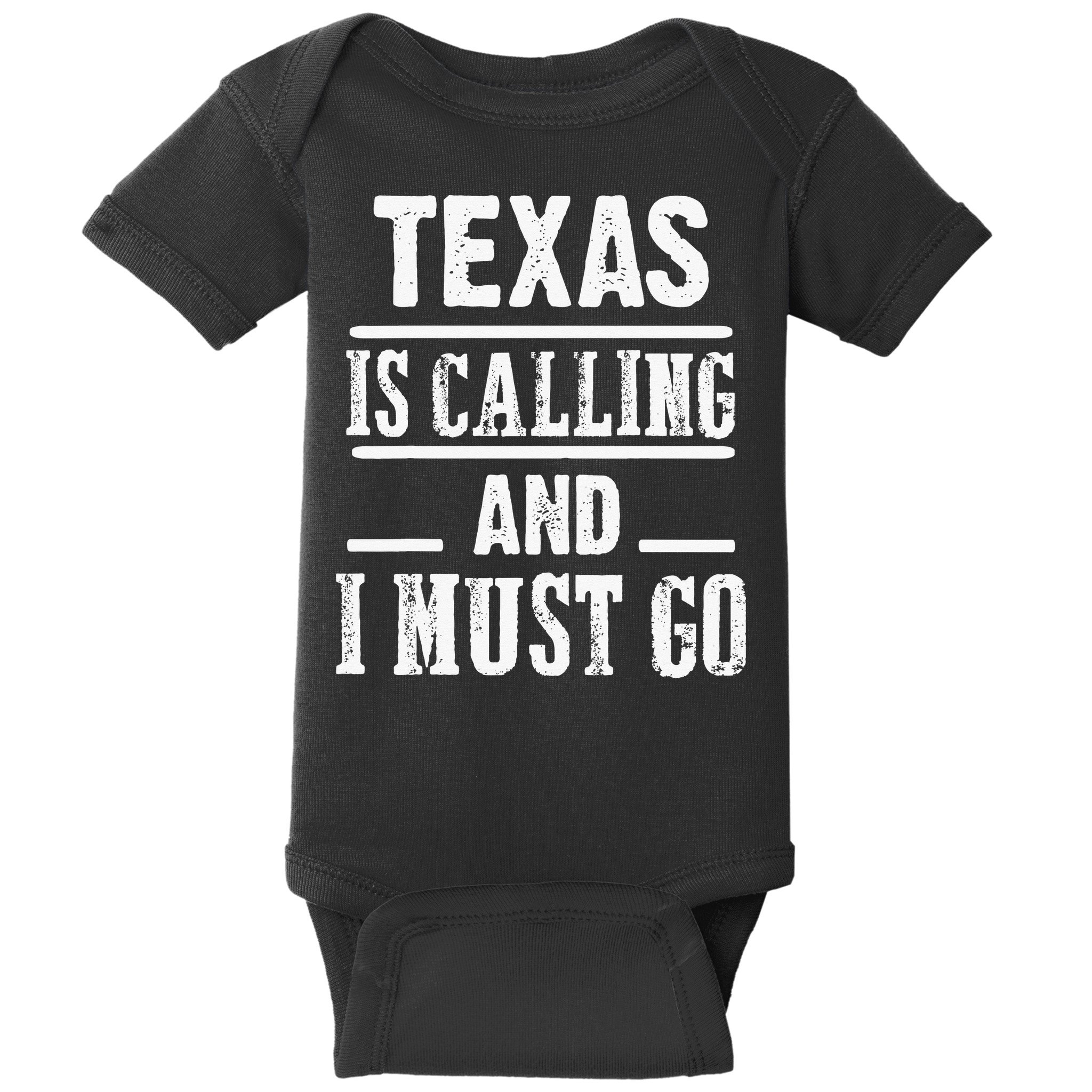 funny Traveling Texas is calling and I must go Baby Bodysuit