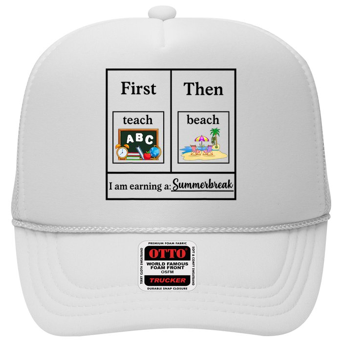 First Teach Then Beach First Teach Them Beach Teacher  Trucker Hat