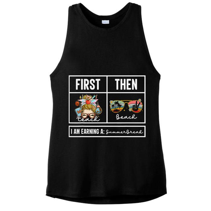 First Teach Then Beach I Am Earning A Summer Break Teacher Ladies PosiCharge Tri-Blend Wicking Tank