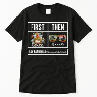 First Teach Then Beach I Am Earning A Summer Break Teacher Tall T-Shirt