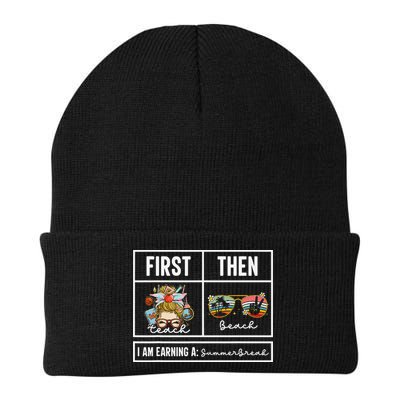 First Teach Then Beach I Am Earning A Summer Break Teacher Beanie