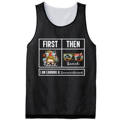 First Teach Then Beach I Am Earning A Summer Break Teacher Mesh Reversible Basketball Jersey Tank