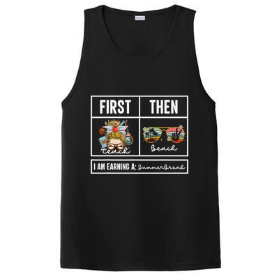 First Teach Then Beach I Am Earning A Summer Break Teacher PosiCharge Competitor Tank