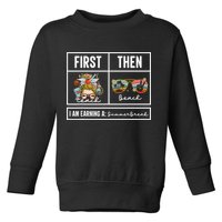 First Teach Then Beach I Am Earning A Summer Break Teacher Toddler Sweatshirt