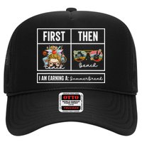 First Teach Then Beach I Am Earning A Summer Break Teacher Hat