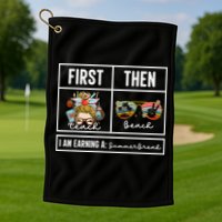 First Teach Then Beach I Am Earning A Summer Break Teacher Golf Towel