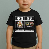 First Teach Then Beach I Am Earning A Summer Break Teacher Toddler T-Shirt