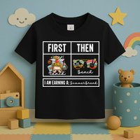 First Teach Then Beach I Am Earning A Summer Break Teacher Toddler T-Shirt