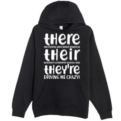 Funny There Their Theyre Grammar Lesson Premium Pullover Hoodie