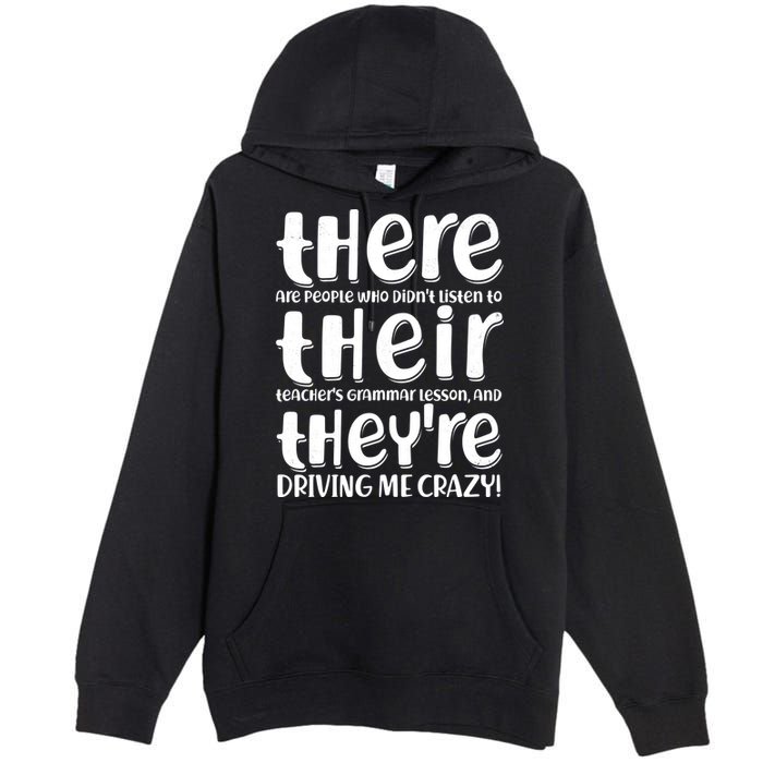 Funny There Their Theyre Grammar Lesson Premium Pullover Hoodie