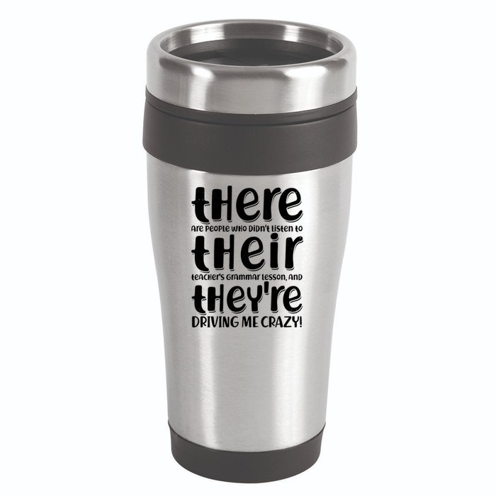 Funny There Their Theyre Grammar Lesson 16oz Travel Tumbler