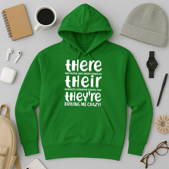 Funny There Their Theyre Grammar Lesson Hoodie