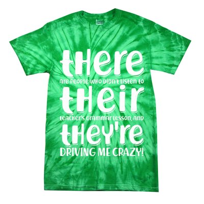 Funny There Their Theyre Grammar Lesson Tie-Dye T-Shirt