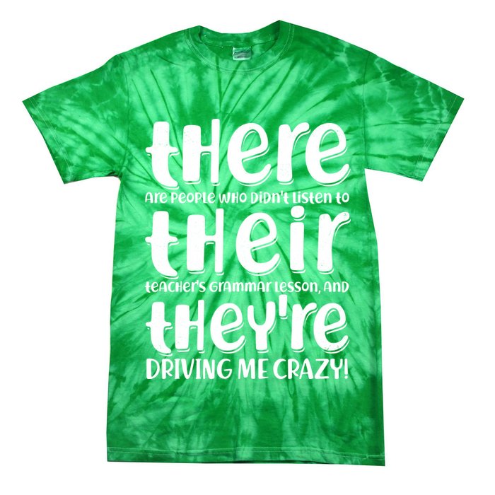 Funny There Their Theyre Grammar Lesson Tie-Dye T-Shirt